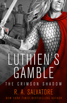 Luthien's Gamble - Book #2 of the Crimson Shadow