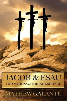Paperback Jacob & Esau: Two Nations & The Inheritance Book
