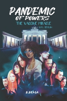 Paperback Pandemic of Powers: The Vaccine Miracle - U.D.L. Berlin Book