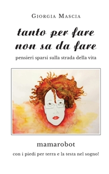 Paperback Tanto per fare non sa da fare [Italian] Book