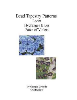 Paperback Bead Tapestry Patterns loom Hydrangea Blues Patch of Violets [Large Print] Book