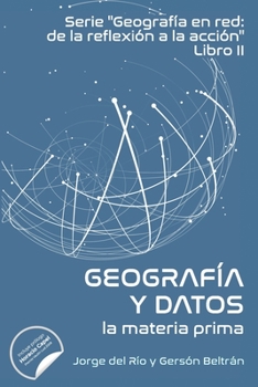 Paperback Geografía en red y datos: la materia prima [Spanish] Book