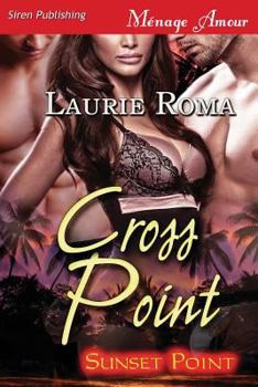 Cross Point - Book #2 of the Sunset Point