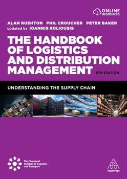 Hardcover The Handbook of Logistics and Distribution Management: Understanding the Supply Chain Book