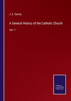 Paperback A General History of the Catholic Church: Vol. 1 Book