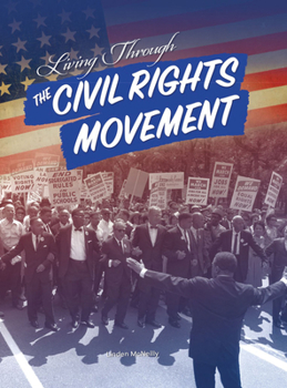 Paperback Living Through the Civil Rights Movement Book