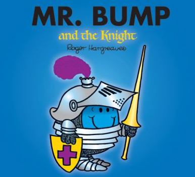 Mr. Bump and the Knight - Book  of the Mr. Men & Little Miss Magic