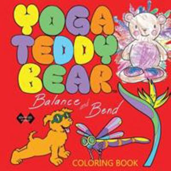 Paperback Yoga Teddy Bear Balance & Bend: Coloring Book