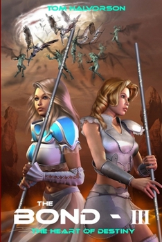 Paperback The Bond - III - The Heart of Destiny Book