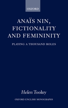 Hardcover Anais Nin, Fictionality and Femininity Book