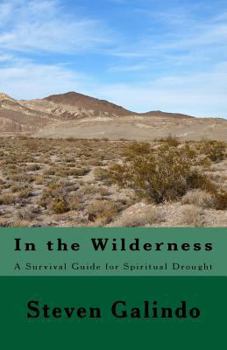 Paperback In the Wilderness: A Survival Guide for Spiritual Drought Book