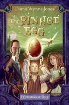 The Pinhoe Egg - Book #6 of the Chrestomanci (Recommended Reading Order)