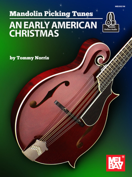 Paperback An Early American Christmas (Mandolin Picking Tunes) Book