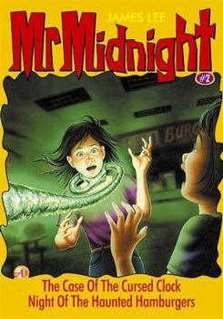 Mr. Midnight #2 : The Case of the Cursed Clock - Book #2 of the Mr. Midnight