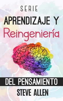 Paperback Serie Aprendizaje y reingeniería del pensamiento: Serie de 4 libros en 1: Aprende como Einstein, Memoriza como Sherlock Holmes, Domina tu mente y Las [Spanish] Book