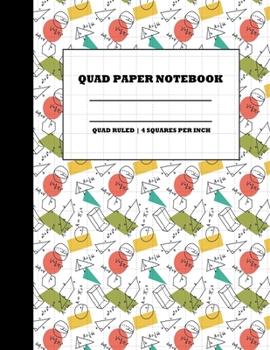 Quad Paper Notebook. Quad Ruled|4 Squares Per Inch: Grid Notebook/Grid Paper Journal/Graph Paper Composition Notepad 8.5x11 in. Geometry