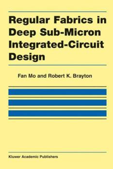 Paperback Regular Fabrics in Deep Sub-Micron Integrated-Circuit Design Book