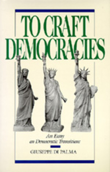 Paperback To Craft Democracies: An Essay on Democratic Transitions Book