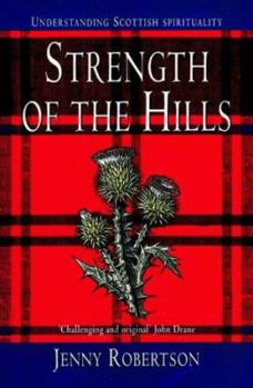 Strength of the Hills: Understanding Scottish Spirituality