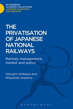 The Privatisation Of Japanese National Railways