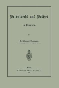 Paperback Privatrecht Und Polizei in Preußen [German] Book