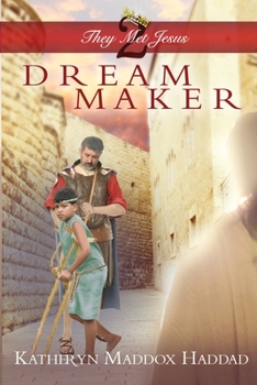 Dream Maker: Lyrical Novel #2 - Book #2 of the  Met Jesus