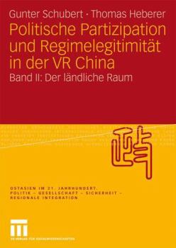 Paperback Politische Partizipation Und Regimelegitimität in Der VR China: Band II: Der Ländliche Raum [German] Book