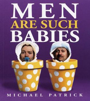 Paperback Men Are Such Babies Book