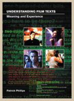 Paperback Understanding Film Texts: Meaning and Experience Book