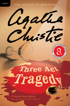 Three Act Tragedy - Book #11 of the Hercule Poirot