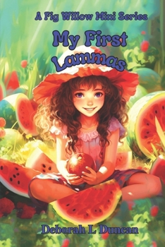 Paperback My First Lammas: A Fig Willow Mini Series Book