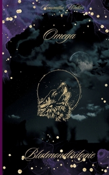Paperback Omega: Blutmondtrilogie [German] Book