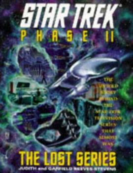 Paperback Star Trek: Phase II: The Making of the Lost Series Book