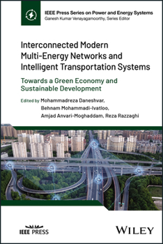 Hardcover Interconnected Modern Multi-Energy Networks and Intelligent Transportation Systems: Towards a Green Economy and Sustainable Development Book