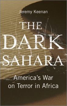 Paperback The Dark Sahara: America's War on Terror in Africa Book