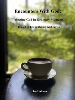 Paperback Encounters With God Book 2: Meeting God In Daily Life Book