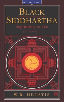 Paperback Black Siddhartha: Beginning To See Book