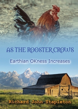 Paperback AS THE ROOSTER CROWS EARTHIAN OKness INCREASES Book