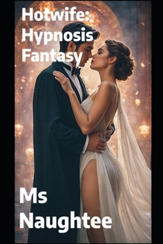 Hotwife: Hypnosis Fantasy