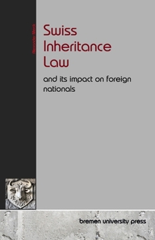 Paperback Swiss Inheritance Law and its impact on foreign nationals Book