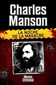 Paperback Charles Manson, la noche de la masacre [Spanish] Book