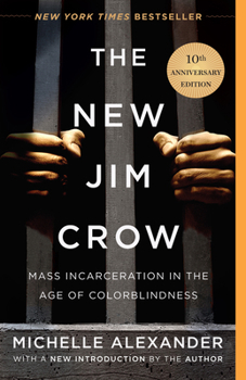 Hardcover The New Jim Crow: Mass Incarceration in the Age of Colorblindness Book
