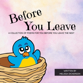 Paperback Before You Leave: A collection of poems for you before you leave the nest Book
