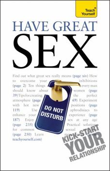 Paperback Have Great Sex: Teach Yourself Book