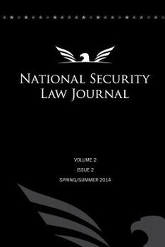 Paperback National Security Law Journal - Vol. 2 Issue 2: Spring/Summer 2014 Book