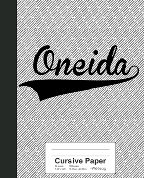 Paperback Cursive Paper: ONEIDA Notebook Book