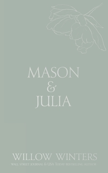 Mason & Julia : You Are My Reason
