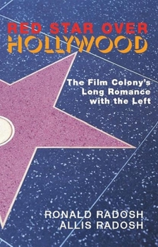 Paperback Red Star Over Hollywood: The Film Colony's Long Romance with the Left Book