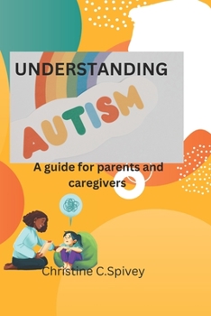 Paperback UNDERSTANDING Autism: A guide for parents and caregivers Book