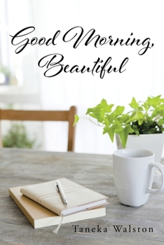 Paperback Good Morning, Beautiful Book